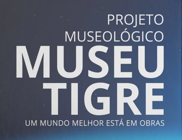 Projeto de Criação e Implantação do Museu Tigre
